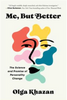 Me, But Better: The Science and Promise of Personality Change (HC)