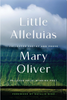 Little Alleluias: Collected Poetry and Prose