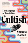 Cultish: The Language of Fanaticism