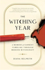 The Witching Year: A Memoir of Earnest Fumbling Through Modern Witchcraft
