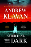 After That, the Dark