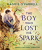 The Boy Who Lost His Spark