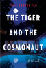 The Tiger and the Cosmonaut
