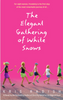 The Elegant Gathering of White Snows