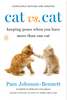 Cat vs. Cat: Keeping Peace When You Have More Than One Cat