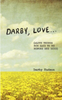 Darby, Love