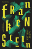 Frankenstein Or The Modern Prometheus