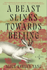 A Beast Slinks Towards Beijing