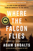 Where the Falcon Flies: a 3,400 km Odyssey From My Doorstep to the Arctic