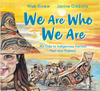 We Are Who We Are