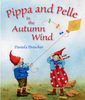 Pippa and Pelle and the Autumn Wind