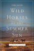 Wild Horses of the Summer Sun: A Memoir of Iceland