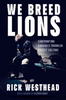 We Breed Lions: Confronting Canada's Troubled Hockey Culture