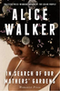In Search of Our Mothers' Gardens: Womanist Prose (R)