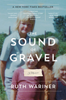 The Sound of Gravel: A Memoir
