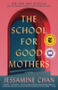 The School for Good Mothers (R)