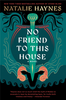 No Friend to This House