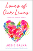 Love of Our Lives (Poems For Hopeful Hearts)