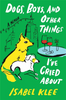 Dogs, Boys, and Other Things I've Cried About