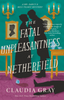The Fatal Unpleasantness at Netherfield