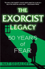 The Exorcist Legacy 50 Years Later