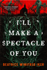 I'll Make a Spectacle Out of You