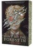 Don't Let the Forest In