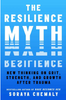 The Resilience Myth: New Thinking on Grit, Strength, and Growth After Trauma (HCR)