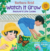 Watch It Grow: Backyard Life Cycles