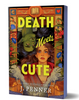 Death Meets Cute (Deluxe Edition)