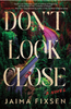 Don't Look Close