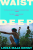 Waist Deep