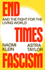 End Times Fascism and the Fight For the Living World