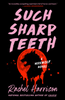 Sharp Teeth