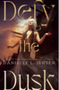 Defy the Dusk (The Sundering Duet #1)