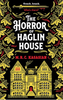 The Horror of Haglin House