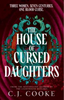 The House of Cursed Daughters