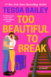 Too Beautiful to Break (R)