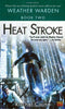 Heat Stroke (Weather Warden, Book #2)
