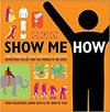 Show Me How: 500 Things You Should Know