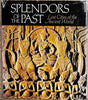 Splendors of the Past - Lost Cities of the Ancient World
