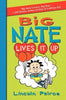 Big Nate #7: Lives It Up (R)