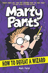 Marty Pants #3: How to Defeat a Wizard