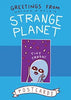 Greetings from Strange Planet: Postcards (Strange Planet Series)