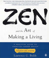 Zen and the Art of Making a Living: A Practical Guide to Creative Career Design