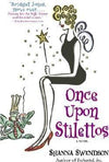 Enchanted Inc. #2: Once Upon Stilettos