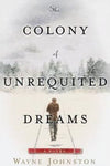 The Colony of Unrequited Dreams