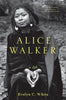 Alice Walker: a Life