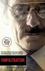 The Infiltrator: the True Story of One Man Against the Biggest Drug Cartel in History