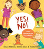 Yes! No!: A First Conversation About Consent (HC)
